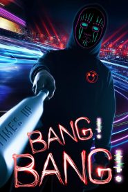 مشاهدة فيلم Bang! Bang! 2020 مترجم