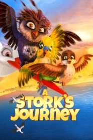 مشاهدة فيلم A Stork’s Journey 2017 مترجم