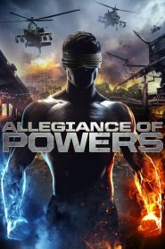 مشاهدة فيلم Allegiance of Powers 2016 مترجم