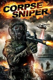 مشاهدة فيلم Sniper Corpse 2019 مترجم