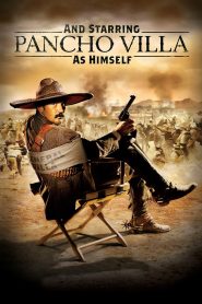 فيلم And Starring Pancho Villa as Himself 2003 مترجم