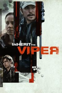 مشاهدة فيلم Inherit the Viper 2019 مترجم