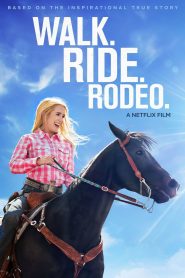 مشاهدة فيلم Walk. Ride. Rodeo. 2019 مترجم