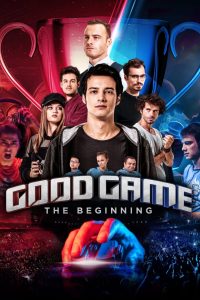 فيلم Good Game: The Beginning 2018 مدبلج