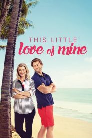 مشاهدة فيلم This Little Love of Mine 2021 مترجم