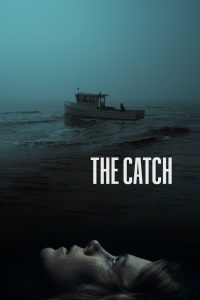 مشاهدة فيلم The Catch 2020 مترجم