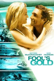 مشاهدة فيلم Fool’s Gold 2008 مترجم