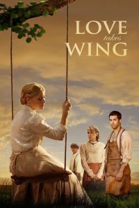 مشاهدة فيلم Love Takes Wing 2009 مترجم