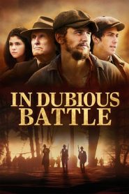 مشاهدة فيلم In Dubious Battle 2016 مترجم