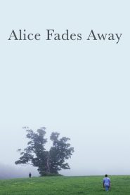 مشاهدة فيلم Alice Fades Away 2021 مترجم