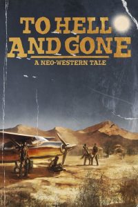 مشاهدة فيلم To Hell and Gone 2019 مترجم