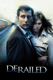 مشاهدة فيلم Derailed 2005 مترجم