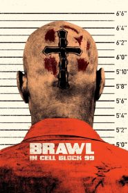 مشاهدة فيلم Brawl in Cell Block 99 2017 مترجم