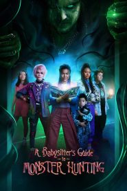 فيلم A Babysitter’s Guide to Monster Hunting 2020 مدبلج