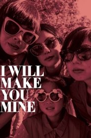 مشاهدة فيلم I Will Make You Mine 2020 مترجم