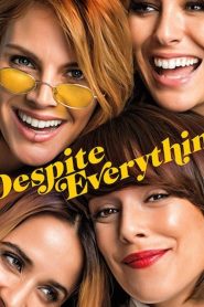 مشاهدة فيلم Despite Everything 2019 مترجم