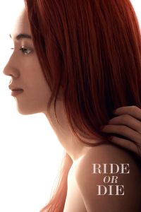 مشاهدة فيلم Ride or Die 2021 مترجم