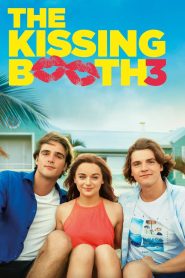 مشاهدة فيلم The Kissing Booth 3 2021 مترجم