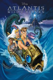 فيلم Atlantis: Milo’s Return 2003 مترجم