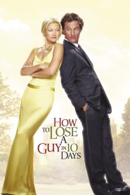 فيلم How to Lose a Guy in 10 Days 2003 مترجم