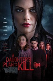 مشاهدة فيلم A Daughter’s Plan to Kill 2019 مترجم