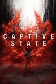 مشاهدة فيلم Captive State 2019 مترجم