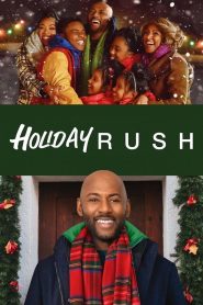 مشاهدة فيلم Holiday Rush 2019 مترجم