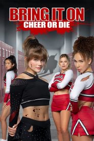 مشاهدة فيلم Bring It On: Cheer or Die 2022 مترجم