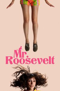 مشاهدة فيلم Mr. Roosevelt 2017 مترجم