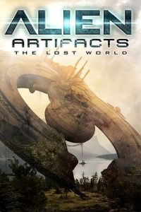 فيلم Alien Artifacts: The Lost World 2019 مترجم