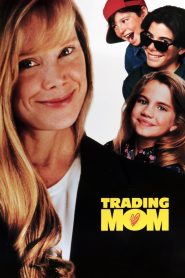 مشاهدة فيلم Trading Mom 1994 مترجم