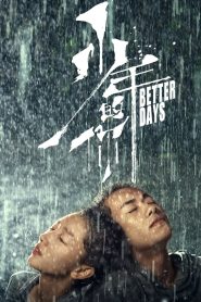 مشاهدة فيلم Better Days 2019 مترجم