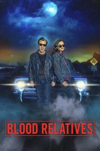 مشاهدة فيلم Blood Relatives 2022 مترجم