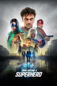 مشاهدة فيلم How I Became a Super Hero 2021 مترجم