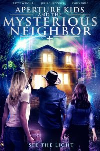 فيلم Aperture Kids and the Mysterious Neighbor 2021 مترجم