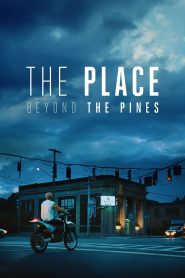 مشاهدة فيلم The Place Beyond The Pines 2012 مترجم