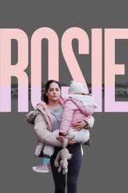 مشاهدة فيلم Rosie 2018 مترجم