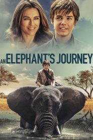 مشاهدة فيلم An Elephant’s Journey 2017 مترجم