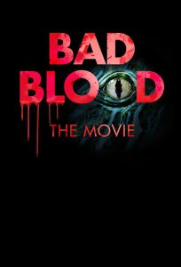 مشاهدة فيلم Bad Blood The Movie 2016 مترجم