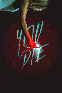 فيلم You Die: Get the App, Then Die 2018 مترجم