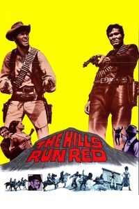 مشاهدة فيلم The Hills Run Red 1966 مترجم