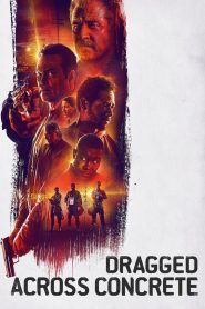 فيلم Dragged Across Concrete 2018 مترجم