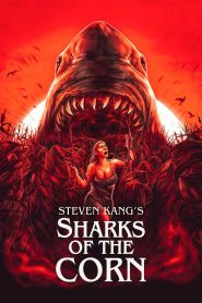 مشاهدة فيلم Sharks of the Corn 2021 مترجم