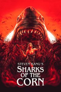 مشاهدة فيلم Sharks of the Corn 2021 مترجم