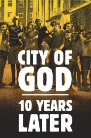 فيلم City of God: 10 Years Later 2013 مترجم