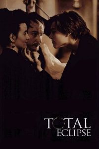 مشاهدة فيلم Total Eclipse 1995 مترجم