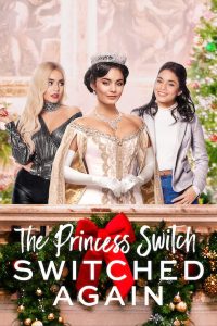 فيلم The Princess Switch: Switched Again 2020 مترجم