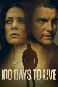 مشاهدة فيلم 100Days to Live 2019 مترجم