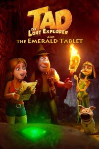 فيلم Tad the Lost Explorer and the Emerald Tablet 2022 مترجم