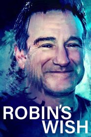 مشاهدة فيلم Robin’s Wish 2020 مترجم